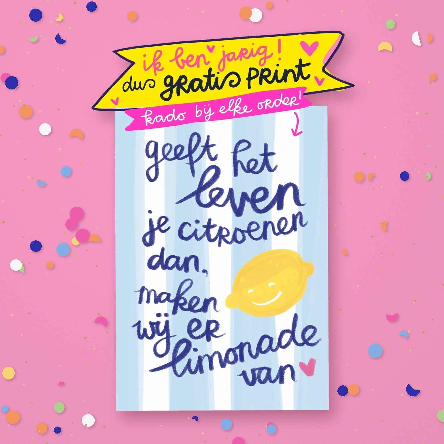 Ik ben jarig! Dus gratis print kado bij elke order